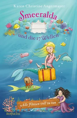 Abbildung von Angermayer | Smeeralda und die 17 Wellen: Alle Flossen voll zu tun | 1. Auflage | 2024 | beck-shop.de