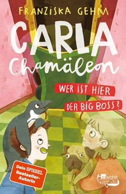 Abbildung von Gehm | Carla Chamäleon: Wer ist hier der Big Boss? | 1. Auflage | 2024 | beck-shop.de