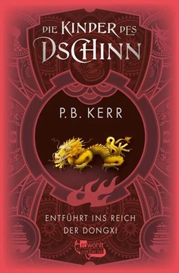 Abbildung von Kerr | Die Kinder des Dschinn: Entführt ins Reich der Dongxi | 1. Auflage | 2024 | beck-shop.de