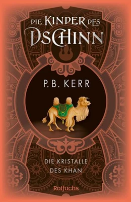 Abbildung von Kerr | Die Kinder des Dschinn: Die Kristalle des Khan | 1. Auflage | 2024 | beck-shop.de