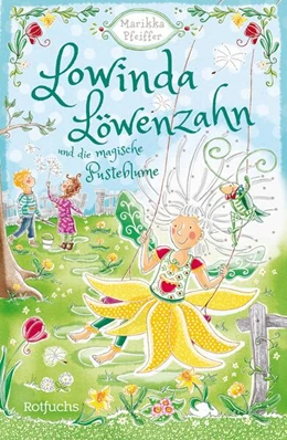 Abbildung von Pfeiffer | Lowinda Löwenzahn und die magische Pusteblume | 1. Auflage | 2024 | beck-shop.de