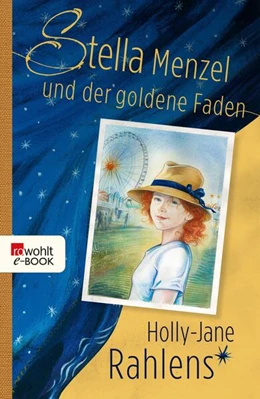 Abbildung von Rahlens | Stella Menzel und der goldene Faden | 1. Auflage | 2024 | beck-shop.de