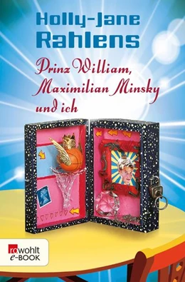 Abbildung von Rahlens | Prinz William, Maximilian Minsky und ich | 1. Auflage | 2024 | beck-shop.de