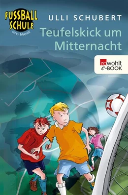 Abbildung von Schubert | Teufelskick um Mitternacht | 1. Auflage | 2024 | beck-shop.de