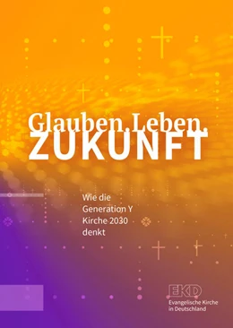 Abbildung von Glauben.Leben.Zukunft | 1. Auflage | 2021 | beck-shop.de