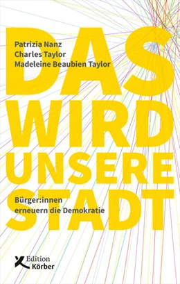 Abbildung von Nanz / Taylor | Das wird unsere Stadt | 1. Auflage | 2022 | beck-shop.de