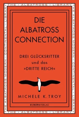 Abbildung von Troy | Die Albatross Connection | 1. Auflage | 2022 | beck-shop.de