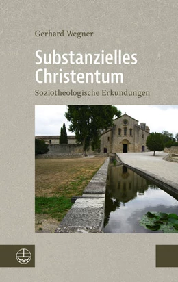 Abbildung von Wegner | Substanzielles Christentum | 1. Auflage | 2022 | beck-shop.de