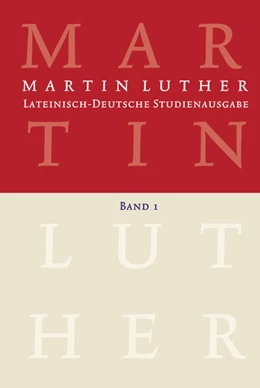 Abbildung von Luther / Härle | Martin Luther: Lateinisch-Deutsche Studienausgabe Band 1 | 3. Auflage | 2022 | beck-shop.de