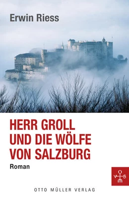 Abbildung von Riess | Herr Groll und die Wölfe von Salzburg | 1. Auflage | 2022 | beck-shop.de