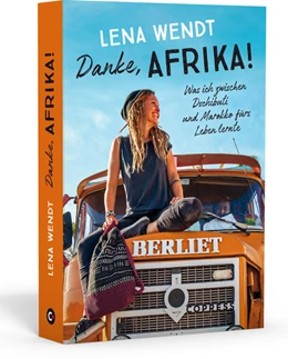Abbildung von Wendt | Danke, Afrika! Was ich zwischen Dschibuti und Marokko fürs Leben lernte. | 1. Auflage | 2022 | beck-shop.de