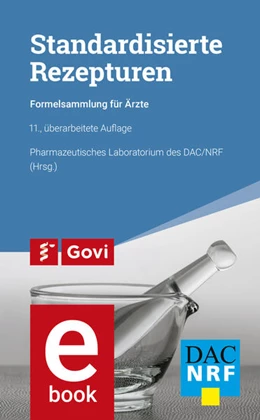 Abbildung von Pharmazeutisches Laboratorium des DAC/NRF | Standardisierte Rezepturen | 11. Auflage | 2022 | beck-shop.de