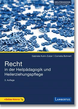 Abbildung von Kuhn-Zuber / Bohnert | Recht in der Heilpädagogik und Heilerziehungspflege | 3. Auflage | 2022 | beck-shop.de