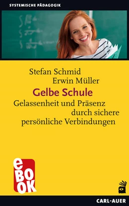 Abbildung von Schmid / Müller | Gelbe Schule | 1. Auflage | 2022 | beck-shop.de