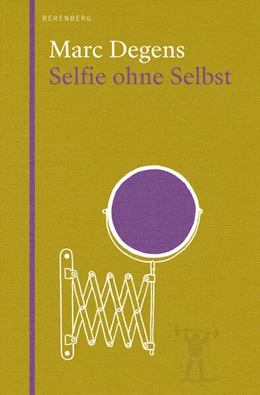 Abbildung von Degens | Selfie ohne Selbst | 1. Auflage | 2022 | beck-shop.de