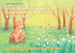 Abbildung von Bräunling | Von Frühlingsbären, Blütenzauber, Bienen und Osterhasen | 1. Auflage | 2022 | beck-shop.de