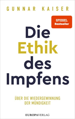 Abbildung von Kaiser | Die Ethik des Impfens | 1. Auflage | 2022 | beck-shop.de