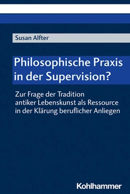 Abbildung von Alfter | Philosophische Praxis in der Supervision? | 1. Auflage | 2022 | beck-shop.de