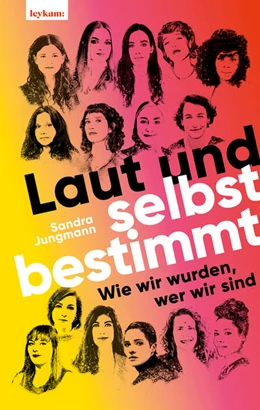 Abbildung von Jungmann | Laut und selbstbestimmt | 1. Auflage | 2022 | beck-shop.de