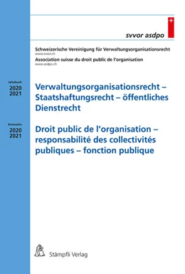 Abbildung von Schweizerische Vereinigung für Verwaltungsorganisationsrecht SVVOR Association suisse du droit publ | Verwaltungsorganisationsrecht - Staatshaftungsrecht - öffentliches Dienstrecht / Droit public de l'organisation - responsabilité des collectivités publiques - fonction publique | 1. Auflage | 2022 | beck-shop.de