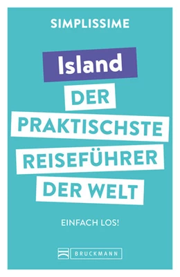 Abbildung von Bruckmann Verlag | SIMPLISSIME - der praktischste Reiseführer der Welt Island | 1. Auflage | 2022 | beck-shop.de