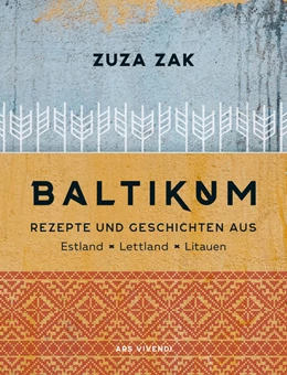 Abbildung von Zak | Baltikum - Kochbuch | 1. Auflage | 2022 | beck-shop.de