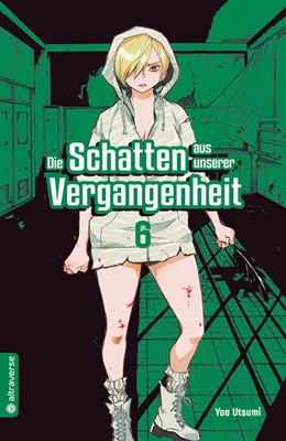 Abbildung von Utsumi | Die Schatten aus unserer Vergangenheit 06 | 1. Auflage | 2022 | beck-shop.de