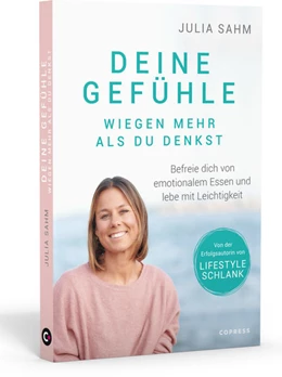 Abbildung von Sahm | Deine Gefühle wiegen mehr als du denkst. Befreie dich von emotionalem Essen und lebe mit Leichtigkeit. | 1. Auflage | 2022 | beck-shop.de