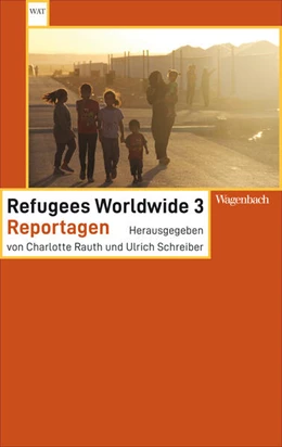 Abbildung von Rauth / Schreiber | Refugees Worldwide 3 | 1. Auflage | 2022 | beck-shop.de