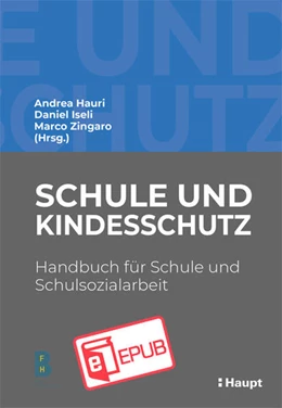 Abbildung von Hauri / Iseli | Schule und Kindesschutz | 1. Auflage | 2022 | beck-shop.de