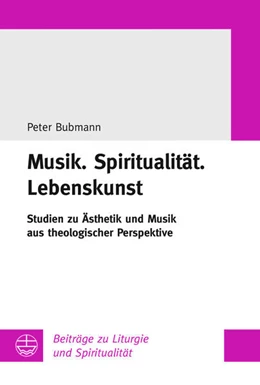 Abbildung von Bubmann | Musik.Spiritualität.Lebenskunst | 1. Auflage | 2022 | beck-shop.de