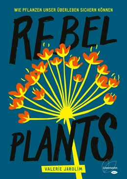 Abbildung von Jarolim | Rebel Plants | 1. Auflage | 2022 | beck-shop.de
