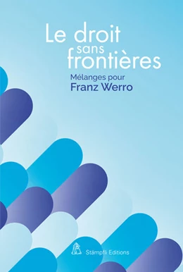 Abbildung von Pichonnaz / Stöckli | Le droit sans frontières - Recht ohne Grenzen - Law without borders | 1. Auflage | 2022 | beck-shop.de