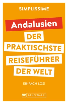 Abbildung von Bruckmann Verlag | SIMPLISSIME - der praktischste Reiseführer der Welt Andalusien | 1. Auflage | 2022 | beck-shop.de