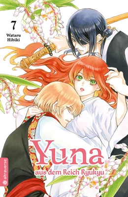 Abbildung von Hibiki | Yuna aus dem Reich Ryukyu 07 | 1. Auflage | 2022 | beck-shop.de