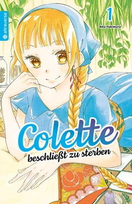 Abbildung von Yukimura | Colette beschließt zu sterben 01 | 1. Auflage | 2022 | beck-shop.de