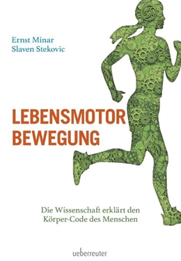 Abbildung von Minar / Stekovic | Lebensmotor Bewegung | 1. Auflage | 2022 | beck-shop.de