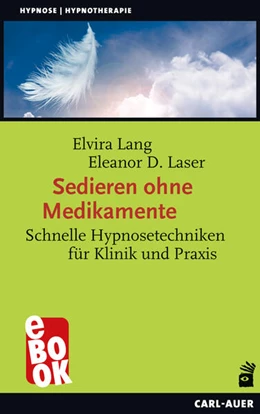 Abbildung von Lang / Laser | Sedieren ohne Medikamente | 1. Auflage | 2022 | beck-shop.de