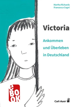 Abbildung von Richards | Victoria - ankommen und überleben in Deutschland | 1. Auflage | 2022 | beck-shop.de