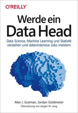 Abbildung von Gutman / Goldmeier | Werde ein Data Head | 1. Auflage | 2022 | beck-shop.de