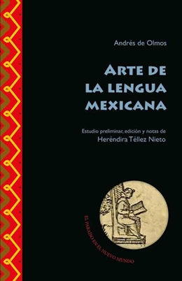 Abbildung von Olmos / Téllez Nieto | Arte de la lengua mexicana | 1. Auflage | 2022 | beck-shop.de