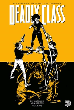 Abbildung von Remender / Pinto | Deadly Class 11: Ein Abschied von Herzen - Teil 1 | 1. Auflage | 2022 | beck-shop.de