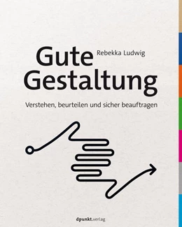 Abbildung von Ludwig | Gute Gestaltung verstehen, beurteilen und sicher beauftragen | 1. Auflage | 2022 | beck-shop.de