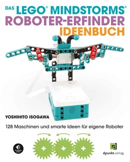 Abbildung von Isogawa | Das LEGO®-MINDSTORMS®-Roboter-Erfinder-Ideenbuch | 1. Auflage | 2022 | beck-shop.de