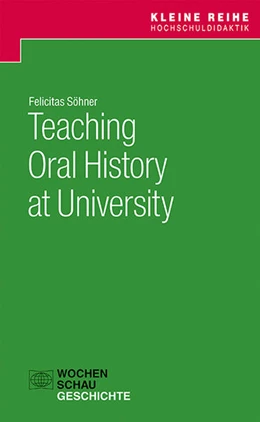 Abbildung von Söhner | Teaching Oral History at University | 1. Auflage | 2022 | beck-shop.de