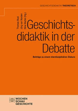 Abbildung von Must / Norden | Geschichtsdidaktik in der Debatte | 1. Auflage | 2022 | beck-shop.de