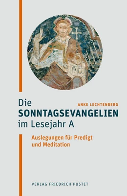 Abbildung von Lechtenberg | Die Sonntagsevangelien im Lesejahr A | 1. Auflage | 2022 | beck-shop.de