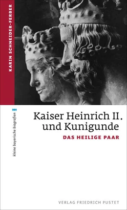 Abbildung von Schneider-Ferber | Kaiser Heinrich II. und Kunigunde | 1. Auflage | 2022 | beck-shop.de