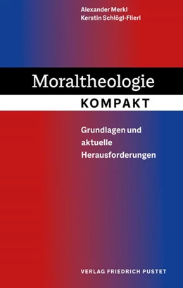 Abbildung von Merkl / Schlögl-Flierl | Moraltheologie kompakt | 1. Auflage | 2022 | beck-shop.de