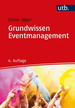 Abbildung von Jäger | Grundwissen Eventmanagement | 4. Auflage | 2021 | beck-shop.de